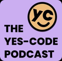 The Yes-code Podcast