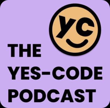 The Yes-code Podcast